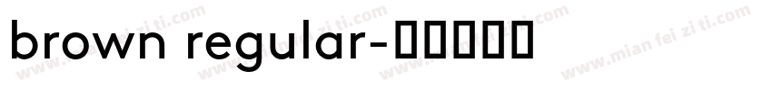 brown regular字体转换